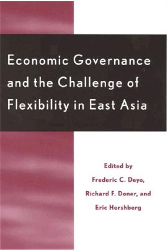 Pre-Owned Economic Governance and the Challenge of Flexibility in East Asia (Paperback)