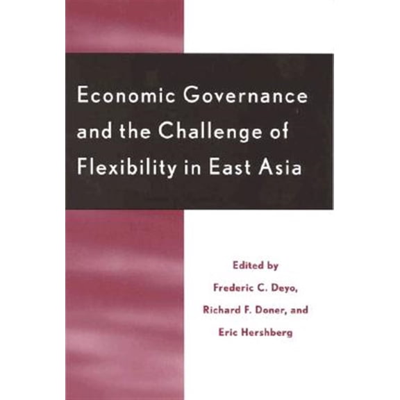 Pre-Owned Economic Governance and the Challenge of Flexibility in East Asia (Paperback)
