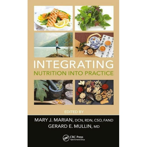 Integrating Nutrition Into Practice, (Hardcover)