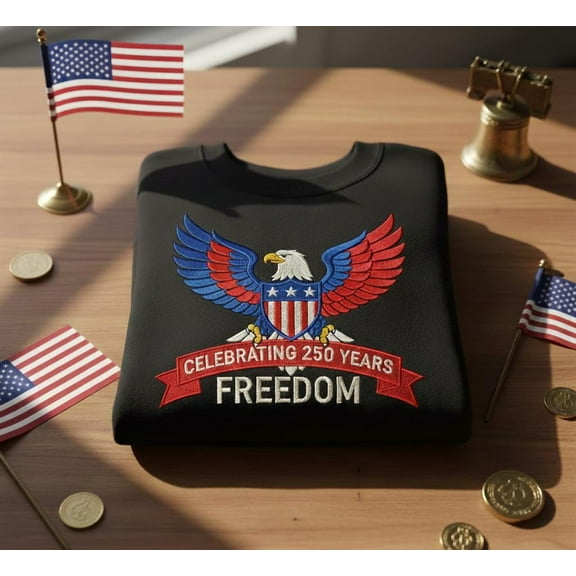 Celebrating 250 Years Freedom Eagle Sweatshirt with Patriotic Shield Embroidery for American Heritage Anniversary