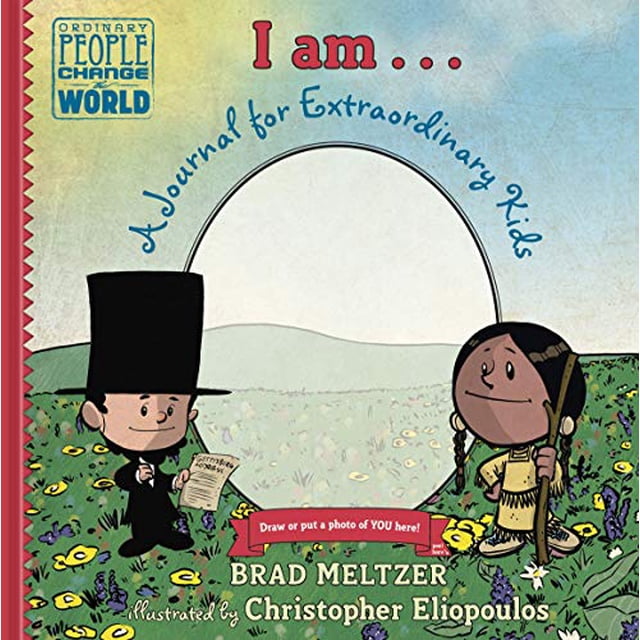 I Am...: A Journal for Extraordinary Kids (Ordinary People Change the World)