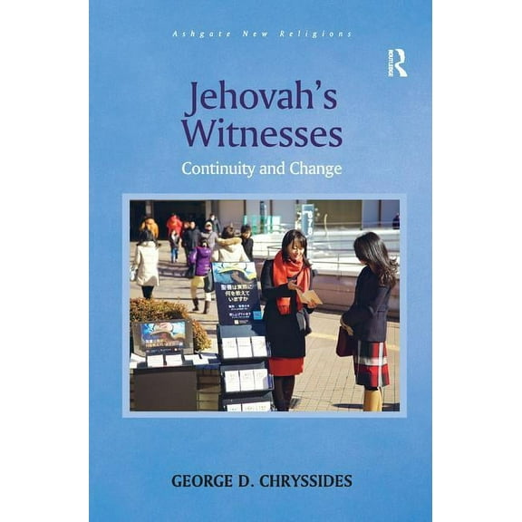 Routledge New Religions Jehovah's Witnesses: Continuity and Change, (Paperback)