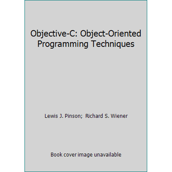 Pre-Owned Objective-C: Object-Oriented Programming Techniques (Paperback) 0201508281 9780201508284