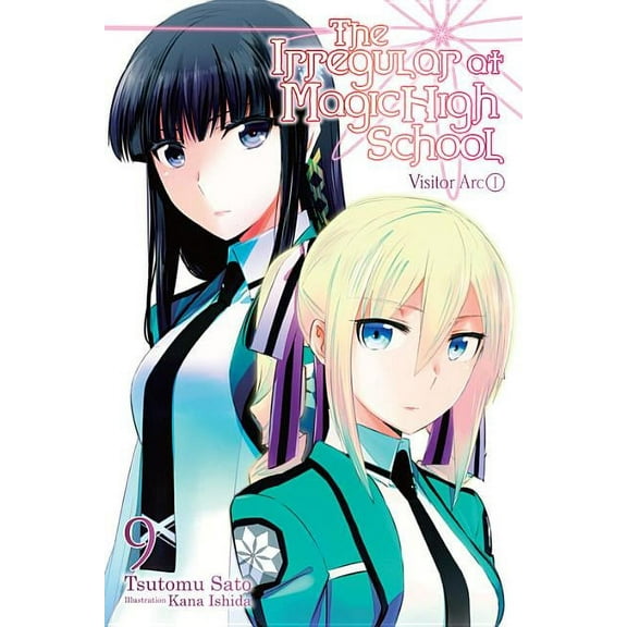 Irregular at Magic High School The Irregular at Magic High School, Vol. 9 (Light Novel): Visitor Arc, Part I Volume 9, Book 9, (Paperback)