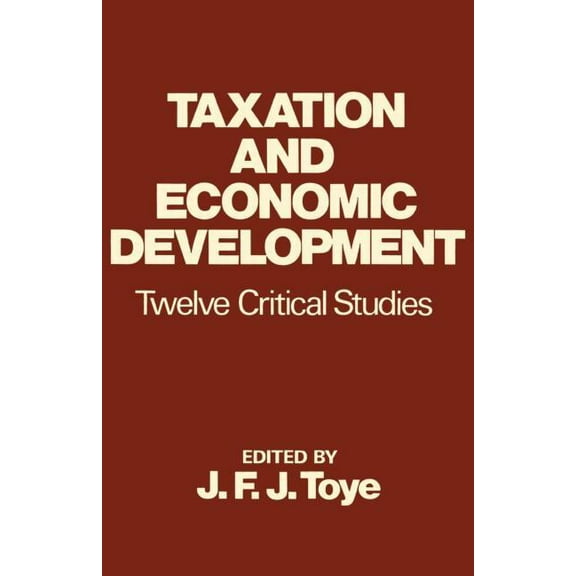 Taxation and Economic Development, (Paperback)
