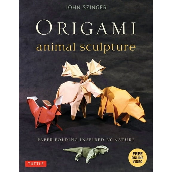 Origami Animal Sculpture: Paper Folding Inspired by Nature: Fold and Display Intermediate to Advanced Origami Art (Origa, (Paperback)