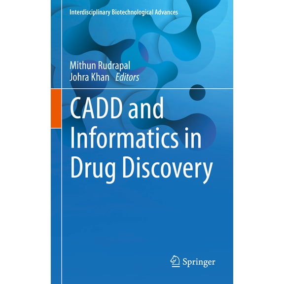 Interdisciplinary Biotechnological Advan Cadd and Informatics in Drug Discovery, (Hardcover)