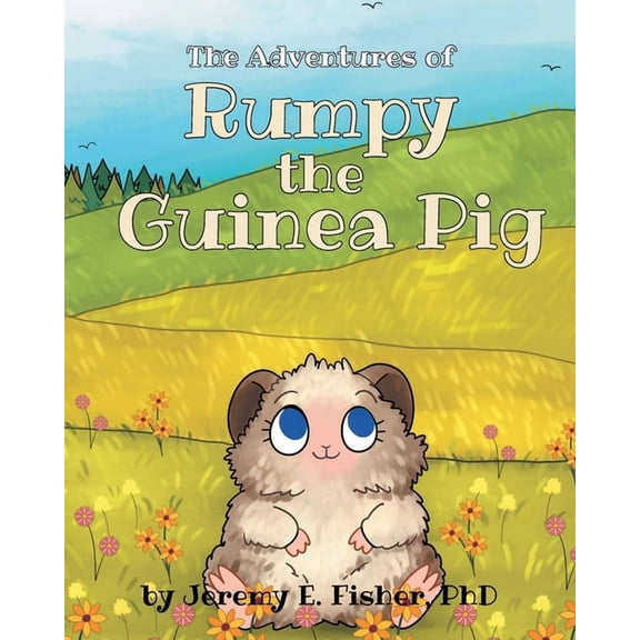 The Adventures of Rumpy the Guinea Pig, (Paperback)