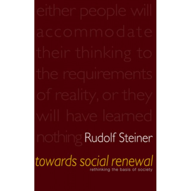 Towards Social Renewal: Rethinking the Basis of Society (Cw 23)