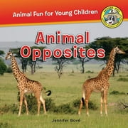 Ranger Rick: Animal Fun for Young Children: Animal Opposites (Paperback)