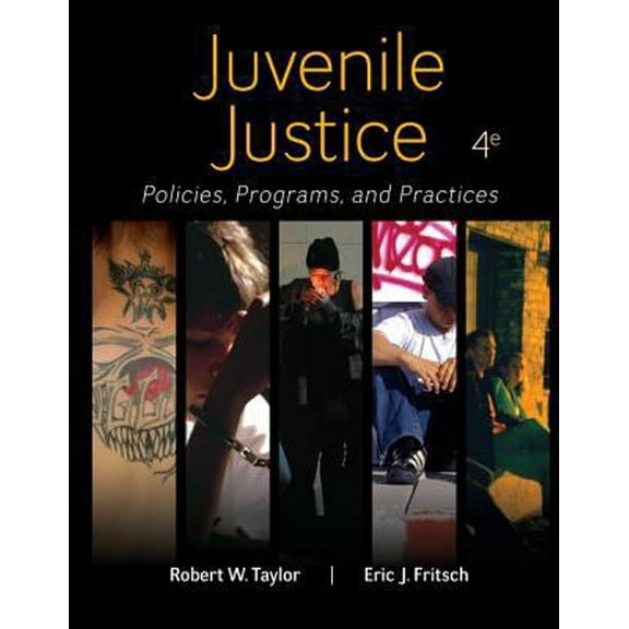 Pre-Owned Juvenile Justice: Policies, Programs, and Practices (Hardcover) 0078026563 9780078026560