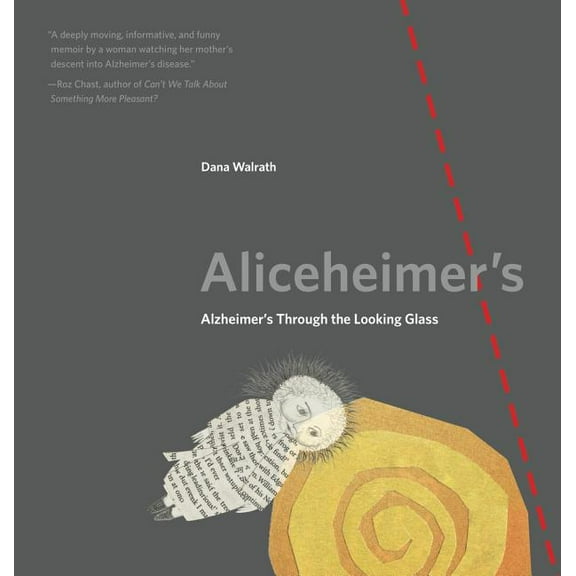 Graphic Medicine Aliceheimer's: Alzheimer's Through the Looking Glass, Book 5, (Paperback)