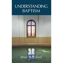 Understanding Baptism, (Paperback)