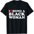 thumbnail image 1 of [100% Cotton]I Love Being Black Woman Shirt - I Heart Being Black Woman T-Shirt, 1 of 7
