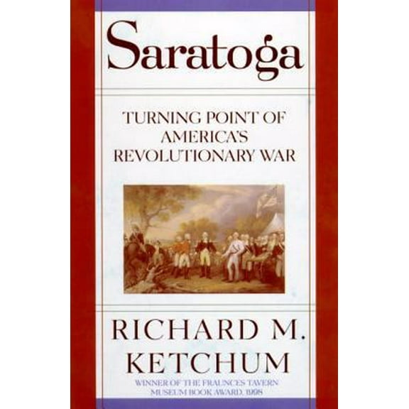 Pre-Owned Saratoga: Turning Point of America's Revolutionary War (Paperback) 0805061231 9780805061239