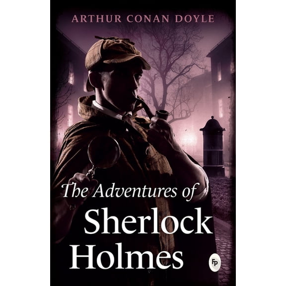 The Adventures of Sherlock Holmes, (Paperback)