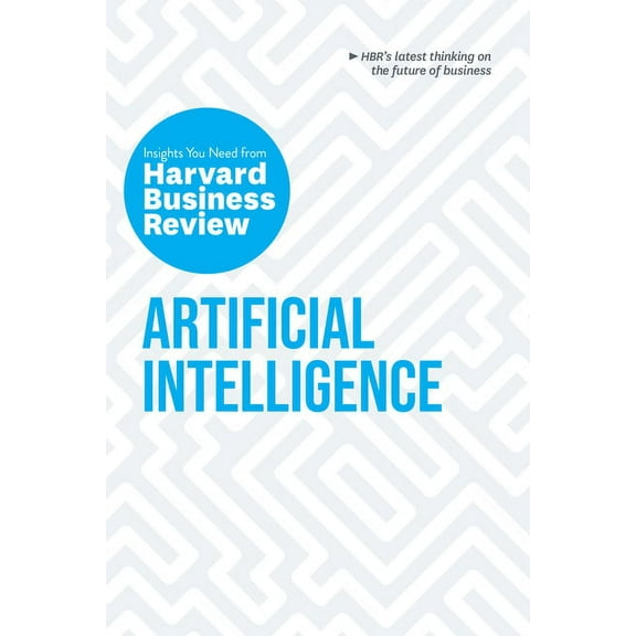 HBR Insights Artificial Intelligence: The Insights You Need from Harvard Business Review, (Paperback)