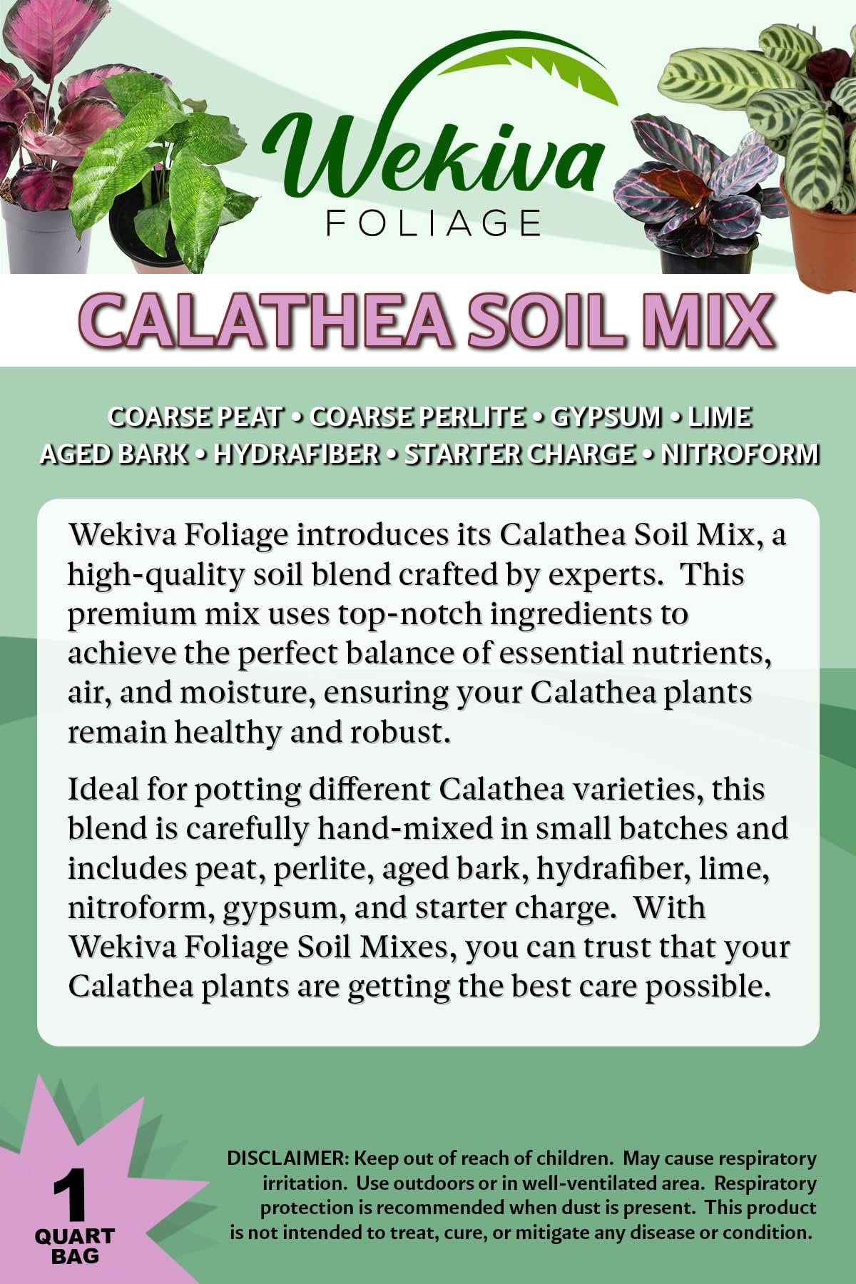 Calathea Growing Soil Mix  2 Quarts - Custom Soil Blend  Potting Mix for Calathea Plants  Specially Developed by and for Professional Nursery Growers - Nutrient-Rich Formula