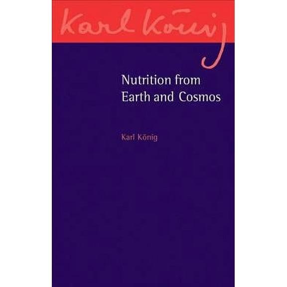 Nutrition from Earth and Cosmos