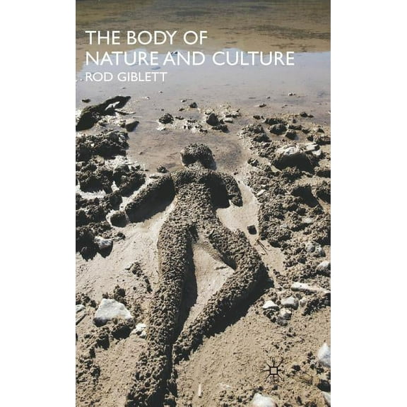 The Body of Nature and Culture, (Hardcover)