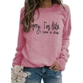 thumbnail image 2 of UJNDER Women's Fashion Sorry I'm Late Letter Crewneck Sweatshirt Long Sleeve Casual Pink S, 2 of 4
