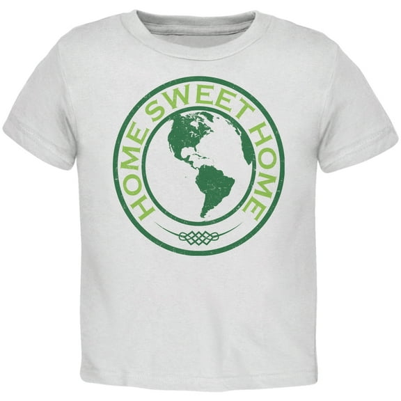 Earth Day - Home Sweet Home White Toddler T-Shirt - 3T