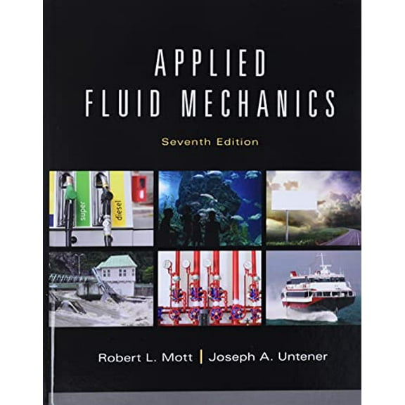 Pre-Owned Applied Fluid Mechanics (Hardcover) 0132558920 9780132558921