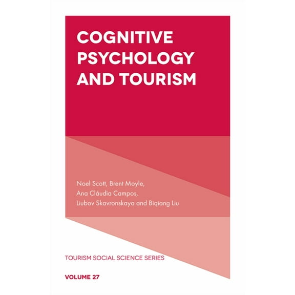 Tourism Social Science Cognitive Psychology and Tourism, Book 27, (Hardcover)