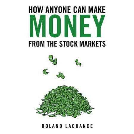 How Anyone Can Make Money from the Stock Markets - (Best Way To Make Money In Stock Market)