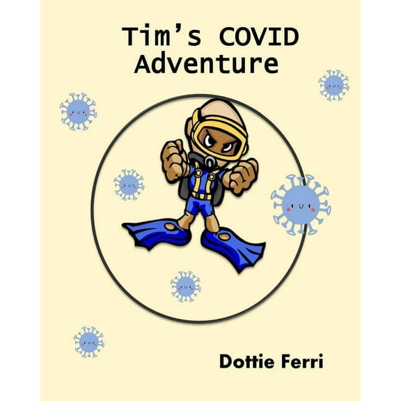 Tim's COVID Adventure, (Paperback)