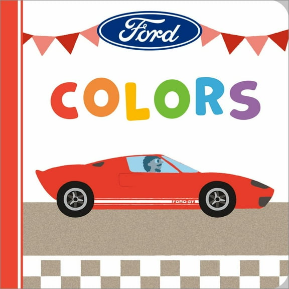 Gabriella DeGennaro: Ford: Colors (Board Book)