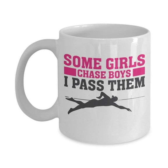 Some Girls Chase Boys. I Pass Them. Coffee & Tea Gift Mug For Women Swimmers