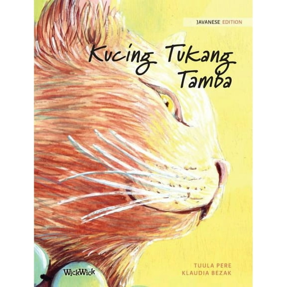 Kucing Tukang Tamba: Javanese Edition of The Healer Cat, (Hardcover)
