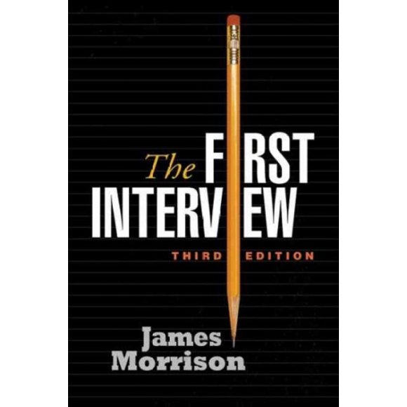 The First Interview: Third Edition