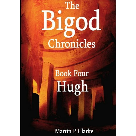 The Bigod Chronicles Book Four Hugh, (Paperback)
