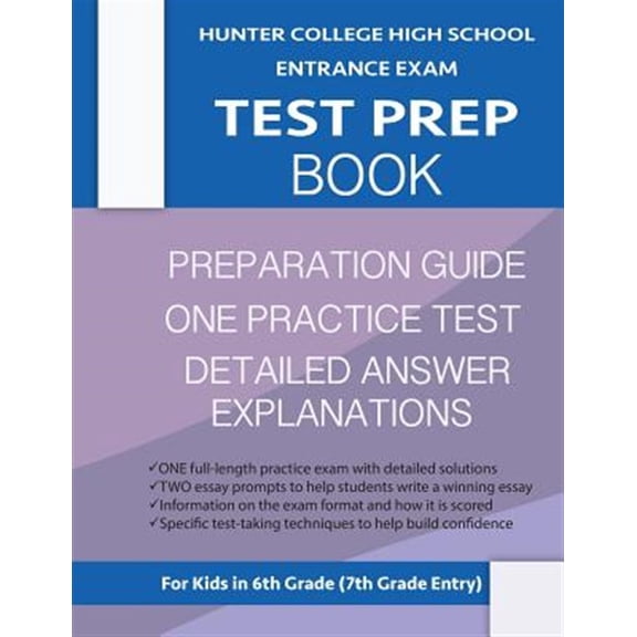 Pre-Owned Hunter College High School Entrance Exam Test Prep Book: One Practice Test & Hunter Test Prep Guide: Hunter College Midd, (Paperback)