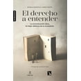thumbnail image 1 of El derecho a entender. La comunicación clara, la mejor defensa de la ciudadanía, 1 of 2