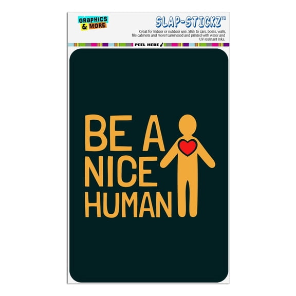 Be A Nice Human with Heart Home Business Office Sign