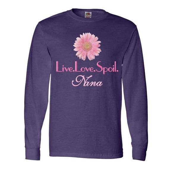 Inktastic Live.Love.Spoil.Nana Long Sleeve T-Shirt