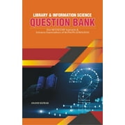 Library and Information Science Question Bank : (For NET/SET/JRF Aspirants & Entrance Examinations of M.Phil/Ph.D/NVS/KVS) (Hardcover)