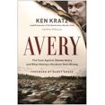 thumbnail image 1 of Avery: The Case Against Steven Avery and What "Making a Murderer" Gets Wrong, 1 of 1