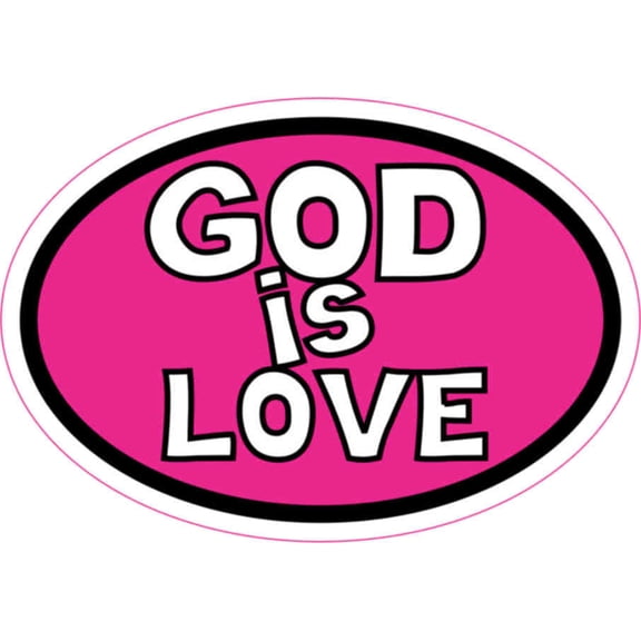 3in x 2in Pink Oval God Is Love Sticker Vinyl Stickers Car Bumpe