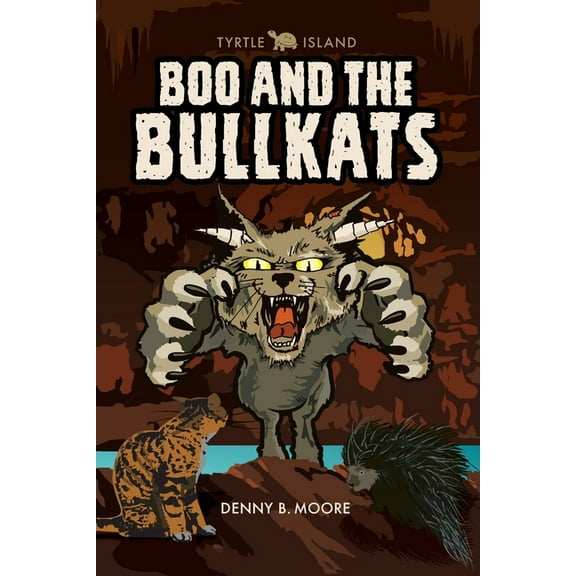 Tyrtle Island: Boo and the Bullkats:, (Paperback)
