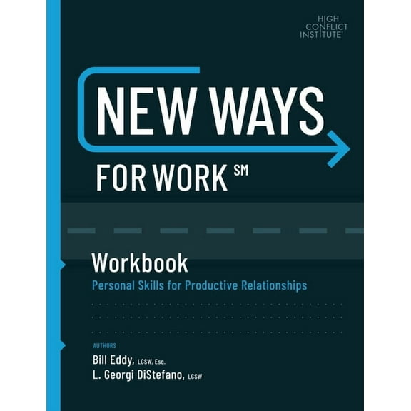 New Ways for Work: Workbook: Personal Skills for Productive Relationships, (Paperback)