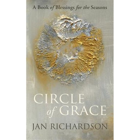 Pre-Owned Circle of Grace: A Book of Blessings for the Seasons Paperback