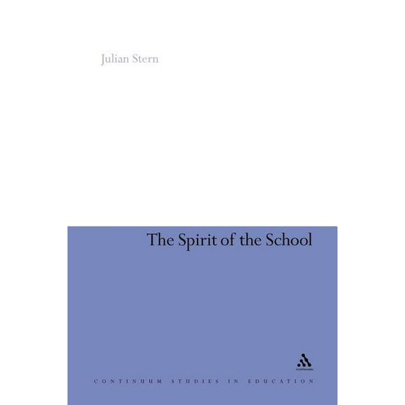 The Spirit of the School, (Paperback)