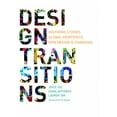thumbnail image 2 of Design Transitions: Inspiring Stories. Global Viewpoints. How Design is Changing., 2 of 3