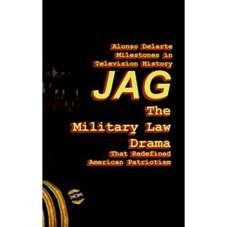 Milestones in Television History: JAG, the Military Law Drama that Redefined American Patriotism -