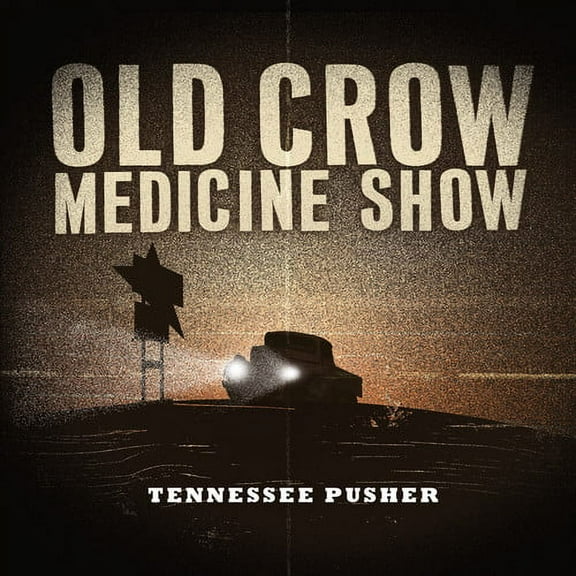 Old Crow Medicine Show - Tennessee Pusher - Music & Performance - CD