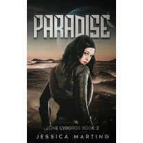 Paradise (Zone Cyborgs Book 2), (Paperback)